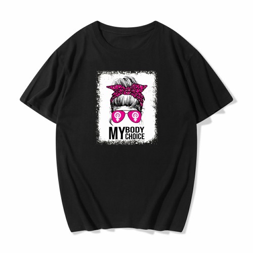 My Body My Choice Anti-Abortion Roe Wade Letter Print Cotton Black Plus Size Short Sleeve T-Shirt