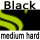 black medium hard