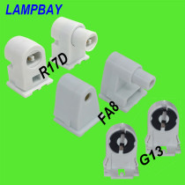 T8 T10 T12 LED Tube Light Holder FA8 R17D(HO) G13 Lamp Socket Single pin Bi-pin Fluorescent Bulb Base