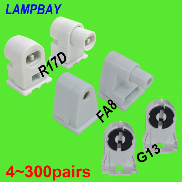T8 T10 T12 LED Tube Light Holder FA8 R17D(HO) G13 Lamp Socket Single pin Bi-pin Fluorescent Bulb Base