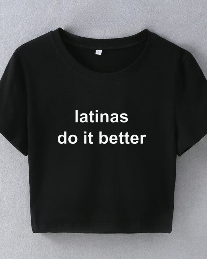 Latinas Do It Better Street Internet Celebrity Trendy Short Slim Short Sleeve T-Summer