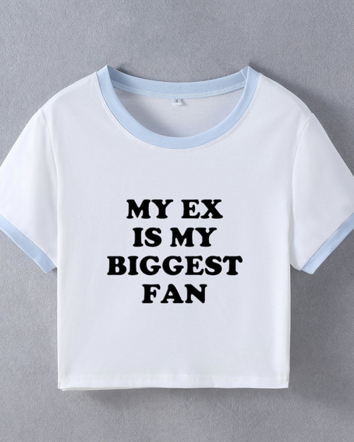 My Ex Is My Biggest Fan street style internet celebrity trendy short T-shirt
