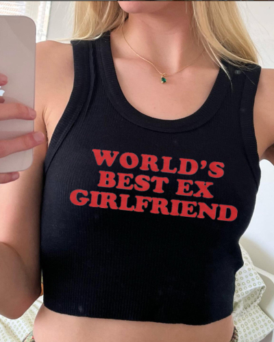 Street Style World's Best Ex Girlfriend Short Tank Top
