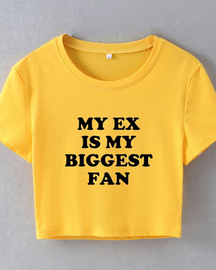 My Ex Is My Biggest Fan street style internet celebrity trendy short T-shirt