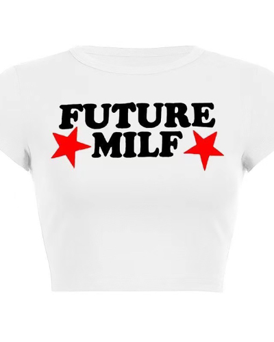 Letter Printed Women Future MILF Short T Shirt S-XL