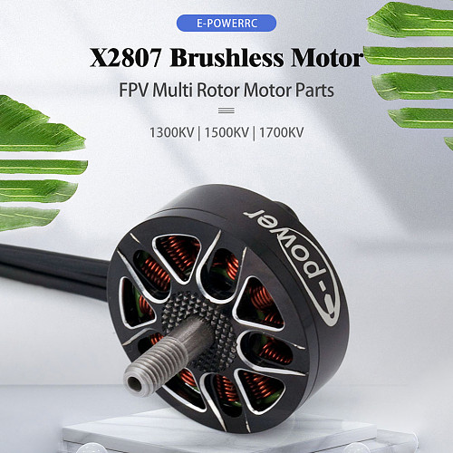 E-power X2807 Brushless Motor 1300KV/1700KV Motor for FPV Drone Multi Rotor Motor Parts
