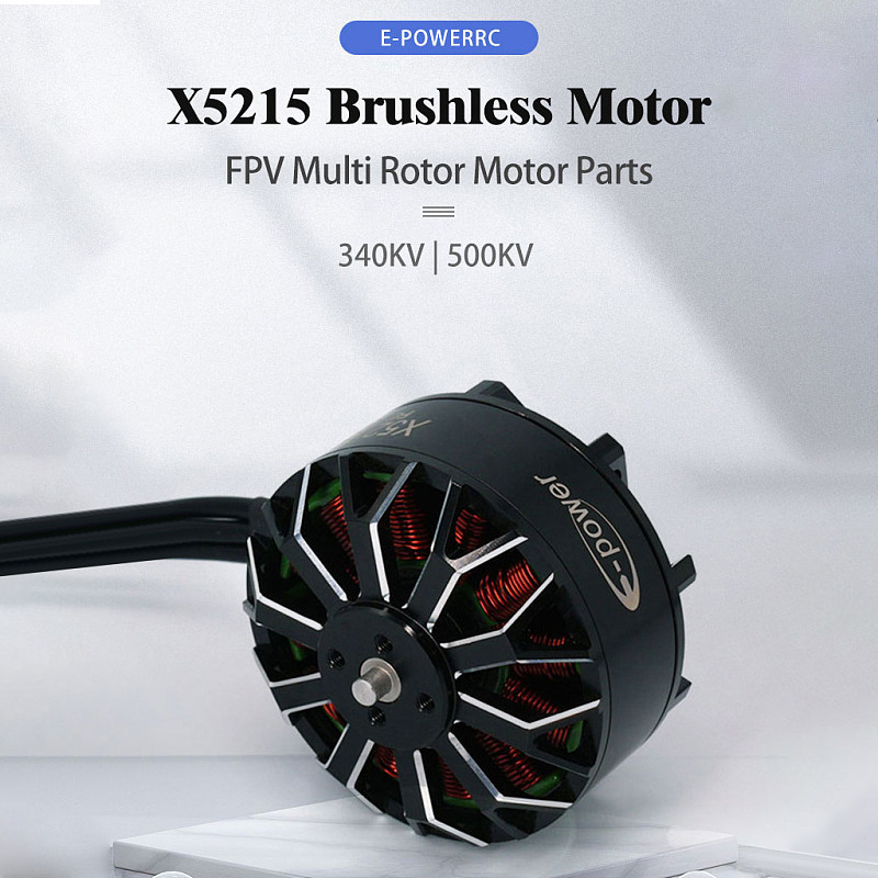 E-power X5215 5215-500KV Brushless Motor 500KV for 15 -16  6S/8S FPV Drone