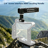 Aluminum Alloy 1/4 inch  Screw Interface ARRI-Standard Locating Handle For Camera Cage External Expansion Camera Accessory