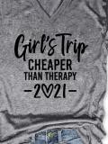 Girls Trip Cheaper Than Therapy 2021 Shirt