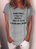 Sometimes I Talk to Myself Tee