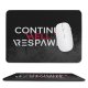 yanfind The Mouse Pad Black Dark Quotes Respawn Continue Hell Yes Gamer Hardcore Gamer Quotes Dark Pattern Design Stitched Edges Suitable for home office game