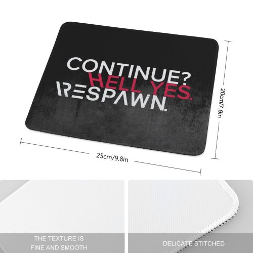 yanfind The Mouse Pad Black Dark Quotes Respawn Continue Hell Yes Gamer Hardcore Gamer Quotes Dark Pattern Design Stitched Edges Suitable for home office game