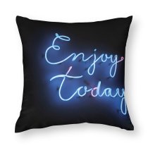 Polyester Pillow Case Blogging Dark Design Illuminated Lights Creativity Enjoy Display Neon Today Signage Art