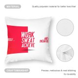 Polyester Pillow Case Quotes Challenge Yourself Make Your Dream Become Reality Work Sweat Achieve Inspirational