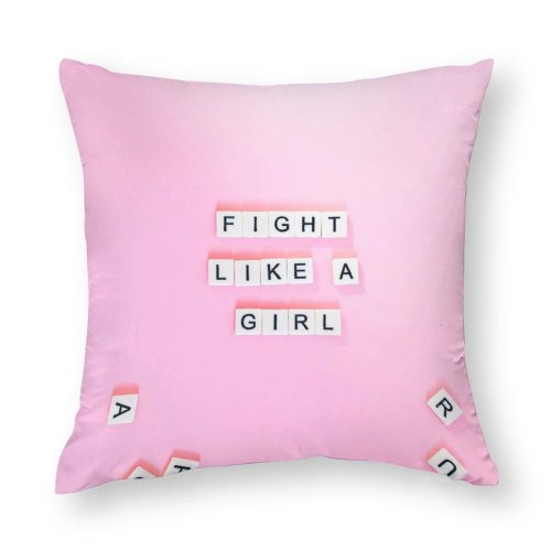 Polyester Pillow Case Sincerely Media Quotes Fight Like Girl Letters Girly Popular Quotes
