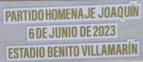 Real Betis-PARTIDO HOMENAJE JOAQUIN   6DE JUNIO DE 2023  ESTADIO BENITO VILLAMARIN